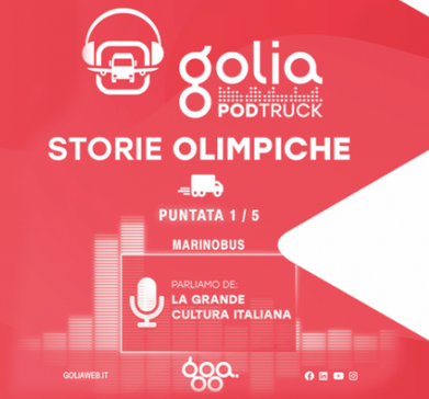 Autotrasporto: nasce “Storie Olimpiche” il Podtruck di Infogestweb-GOLIA