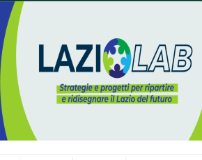 Lazio Lab: sei tavoli di strategie e progetti per il Lazio del futuro