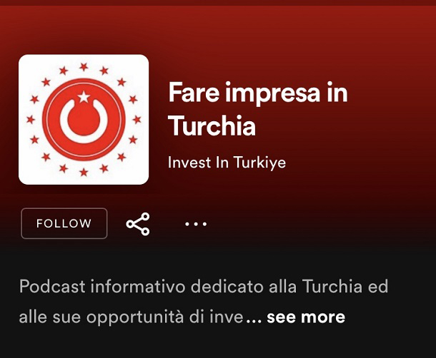 “Fare impresa in Turchia”: le opportunità di investimento raccontate nella seconda puntata del podcast