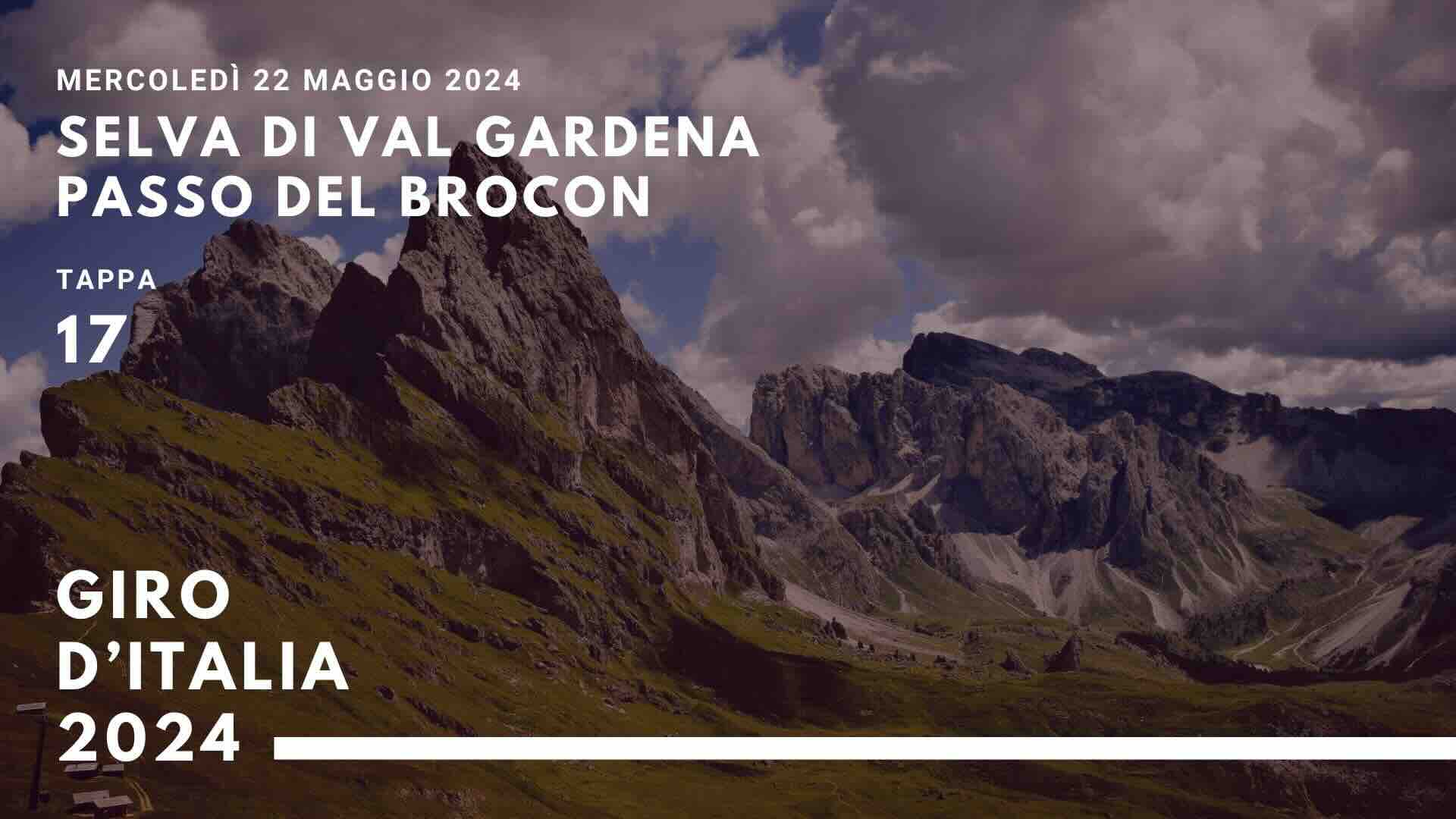 Giro d’Italia strade chiuse a Selva di Val Gardena Passo del Brocon